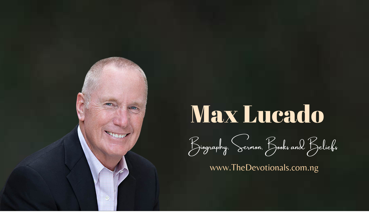 Max Lucado's Profile, Sermon, Books