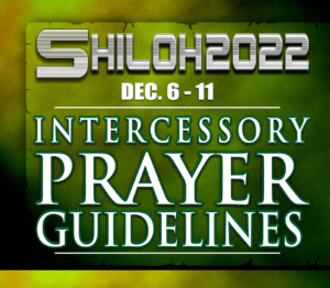 SHILOH 2022 INTERCESSORY PRAYER GUIDELINES