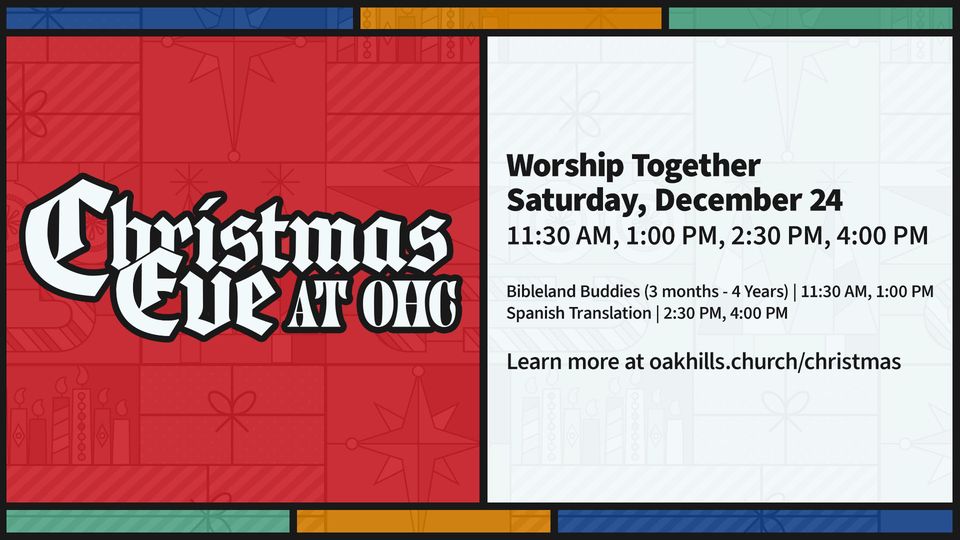 OHC Christmas Eve Service Times